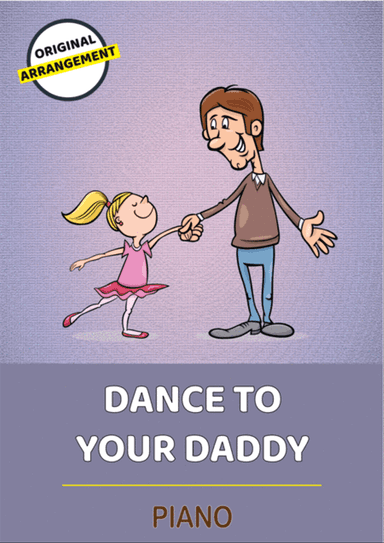 Dance To Your Daddy