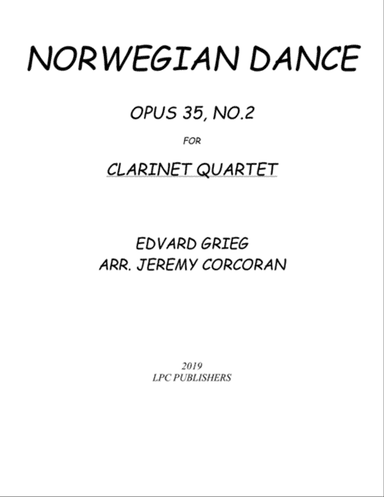 Norwegian Dance Opus 35, No. 2 for Clarinet Quartet