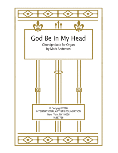 God Be in My Head organ solo