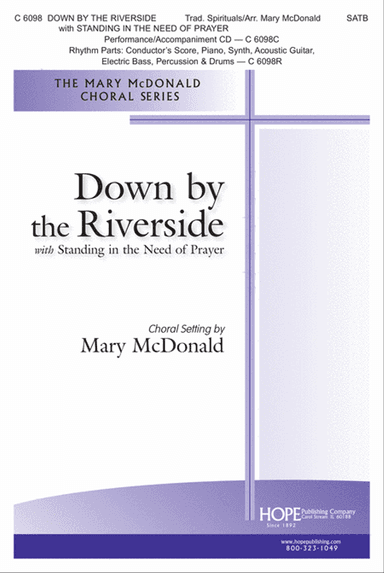 Down by the Riverside with Standing in the Need of Prayer