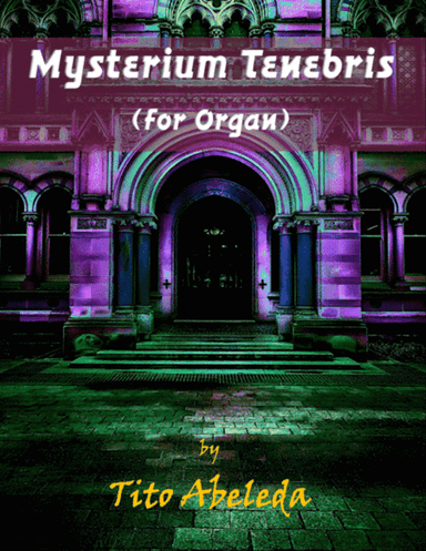 Mysterium Tenebris (for Organ)