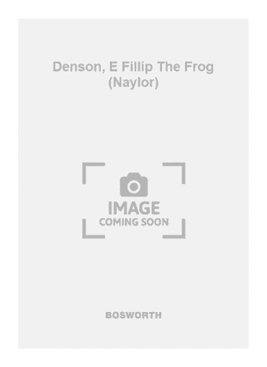 Denson, E Fillip The Frog (Naylor)