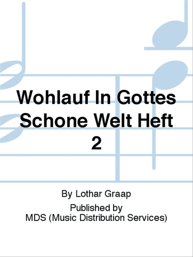 Wohlauf in Gottes schöne Welt Heft 2