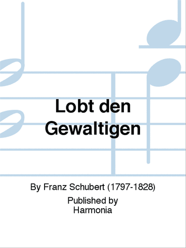 Lobt den Gewaltigen