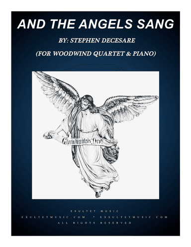And The Angels Sang (for Woodwind Quartet and Piano)