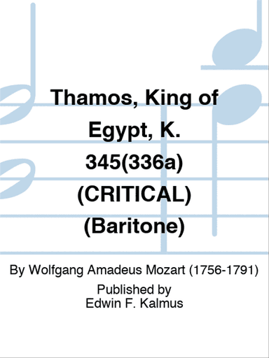 Thamos, King of Egypt, K. 345(336a) (CRITICAL) (Baritone)