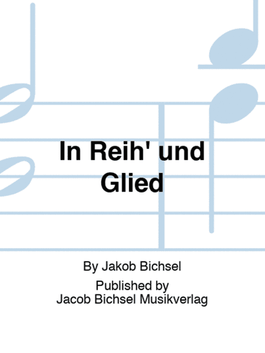 In Reih' und Glied