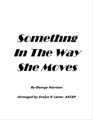 Something In The Way She Moves