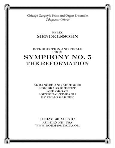 Introduction & Finale, from Symphony #5 "Reformation" (for Brass Quintet and Organ)