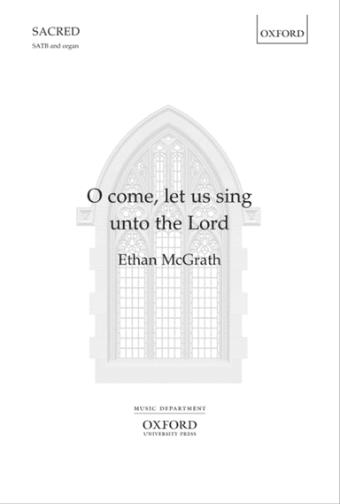 O come, let us sing unto the Lord