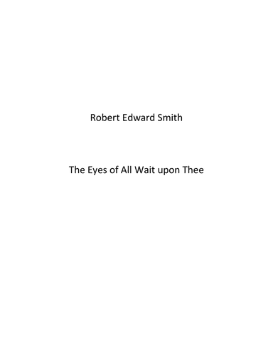 The Eyes of All Wait upon Thee