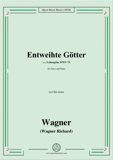 Wagner-Entweihte Gotter,in b flat minor,for Voice&Piano