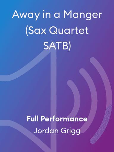 Away in a Manger (Sax Quartet SATB)