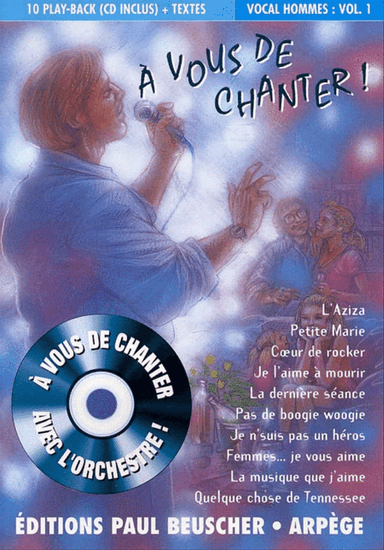 A vous de chanter - Voix homme Vol.1