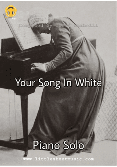 Your Song In White (Piano Solo)