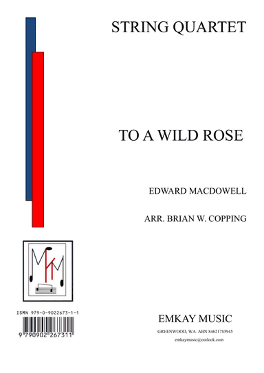 TO A WILD ROSE - STRING QUARTET