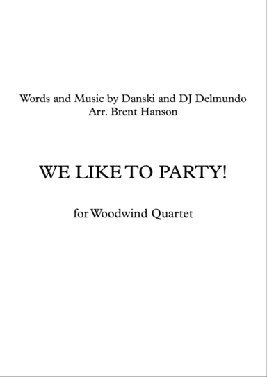 We Like To Party!