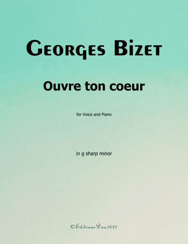 Ouvre ton cœur, by Bizet, in g sharp minor