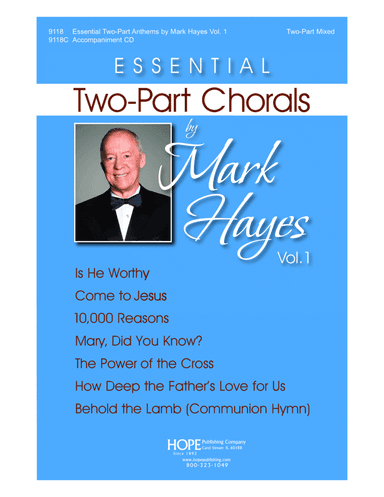Essential Two-Part Chorals by Mark Hayes, Vol. 1