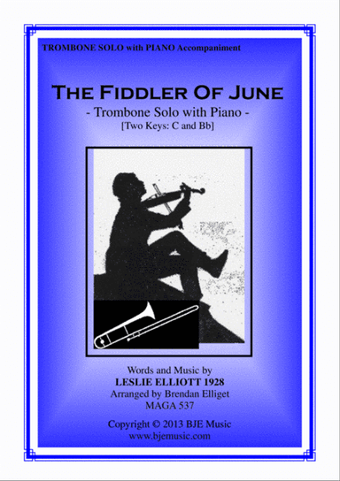The Fiddler of June - Trombone Solo with Piano accompaniment