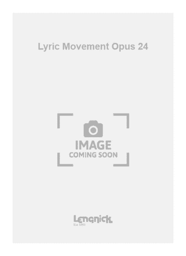 Lyric Movement Opus 24