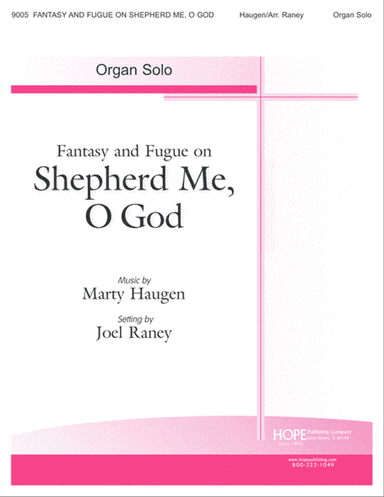 Fantasy and Fugue on Shepherd Me, O God