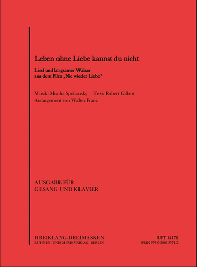 Leben ohne Liebe kannst du nicht