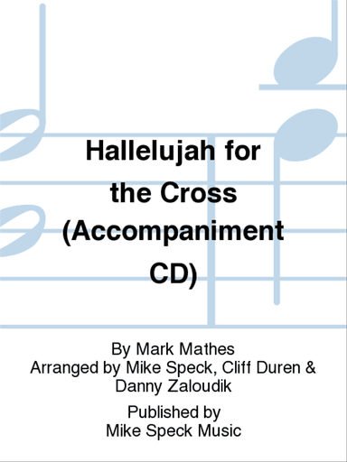 Hallelujah for the Cross (Accompaniment CD)