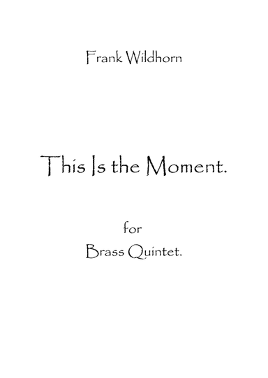 This Is The Moment