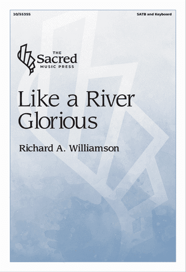 Like a River Glorious