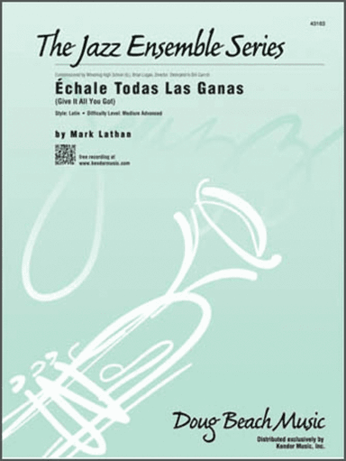 Echale Todas Las Ganas (Give It All You Got) (Full Score)