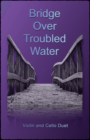 Bridge Over Troubled Water