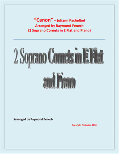 Canon - Johann Pachebel - 2 Soprano Cornets and Piano - Intermediate/Advanced Intermediate level