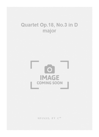 Quartet Op.18, No.3 in D major
