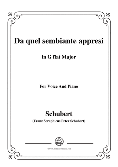 Schubert-Da quel sembiante appresi,in G flat Major,for Voice and Piano