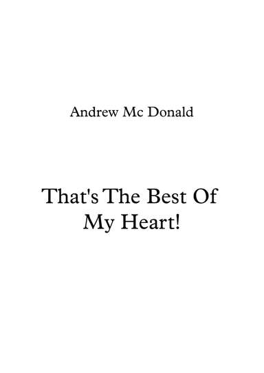That's The Best Of My Heart!