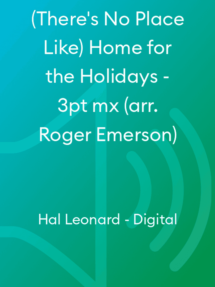 (There's No Place Like) Home for the Holidays - 3pt mx (arr. Roger Emerson)