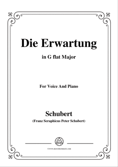 Schubert-Die Erwartung,Op.116,in G flat Major,for Voice&Piano