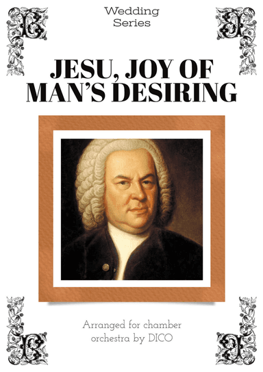 JESU, JOY OF MAN'S DESIRING - for choir and chamber orchestra