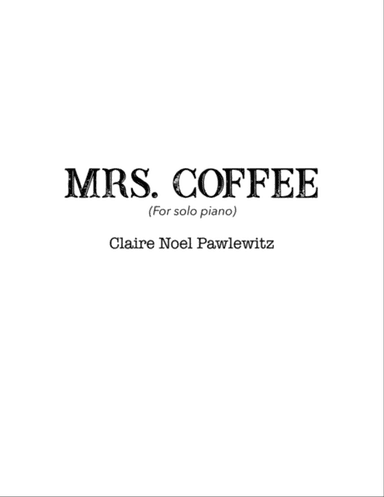 Mrs. Coffee for Solo Piano