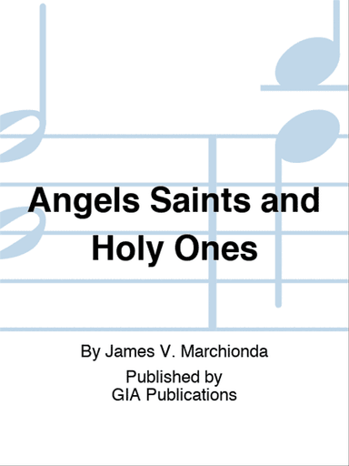 Angels Saints and Holy Ones