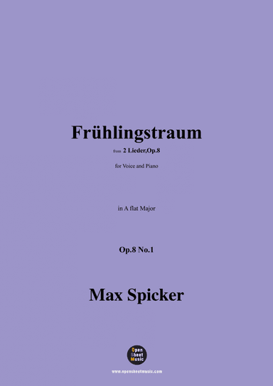 Spicker-FrĂĽhlingstraum,Op.8 No.1,in A flat Major
