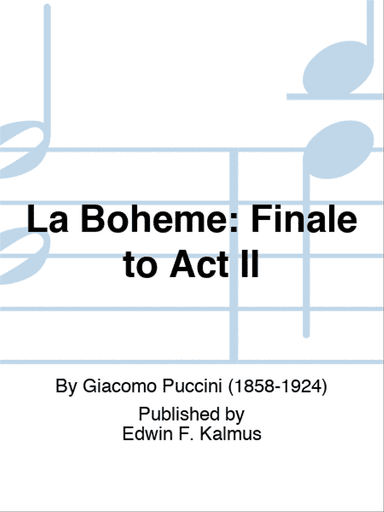 BOHEME, LA: Finale to Act II