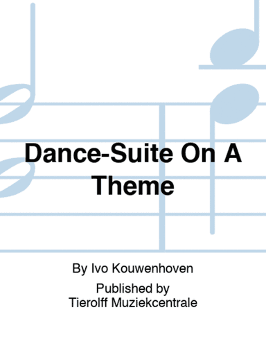 Dance-Suite On A Theme