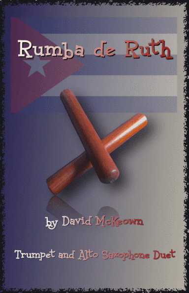 Rumba de Ruth, for Trumpet and Alto Saxophone Duet