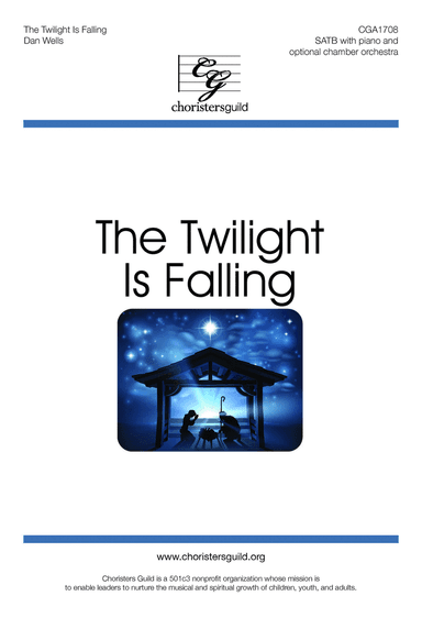 The Twilight Is Falling - SATB