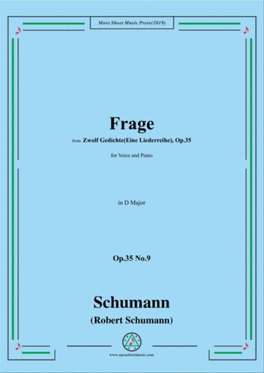 Schumann-Frage,Op.35 No.9 in D Major,for Voice&Piano