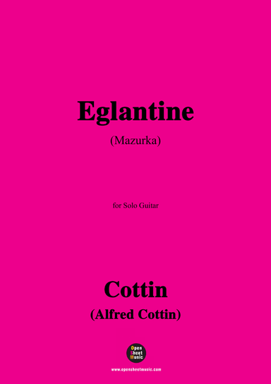 Cottin-Eglantine(Mazurka),for Guitar