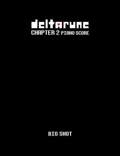 BIG SHOT (DELTARUNE Chapter 2 - Piano Sheet Music)