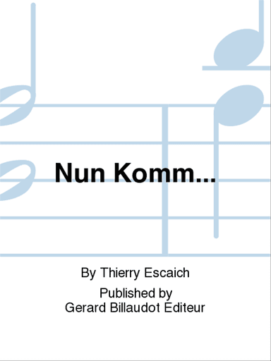 Nun Komm...
